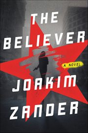 The Believer : A Novel cover image