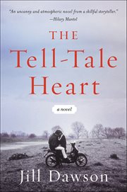 The Tell-Tale Heart : A Novel cover image