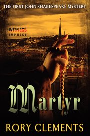 Martyr : John Shakespeare Mystery cover image