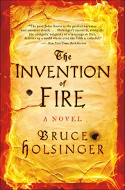 The Invention of Fire : A Novel cover image