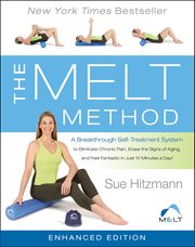 The MELT Method : A Breakthrough Self-Treatment System cover image
