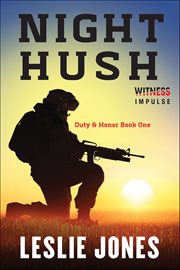 Night Hush : Duty & Honor cover image