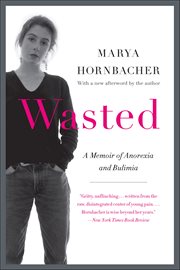Wasted : A Memoir of Anorexia and Bulimia cover image