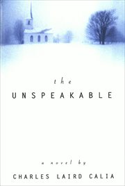 The Unspeakable : A Novel cover image