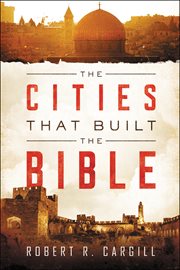 The Cities That Built the Bible cover image