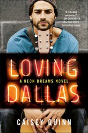 Loving Dallas : Neon Dreams Novels cover image
