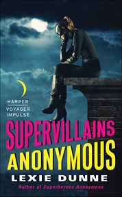 Supervillains Anonymous : Superheroes Anonymous cover image
