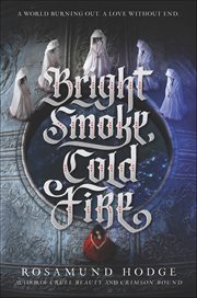 Bright Smoke, Cold Fire cover image