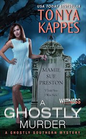 A ghostly murder. Ghostly southern mysteries cover image