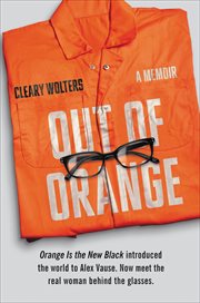 Out of Orange : A Memoir cover image