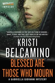 Blessed are Those Who Mourn : Gabriella Giovanni Mysteries cover image