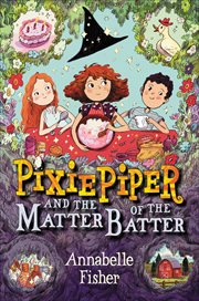 Pixie Piper and the Matter of the Batter cover image