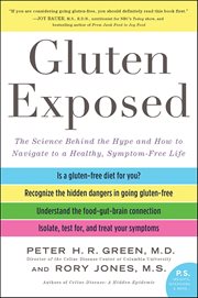 Gluten Exposed : The Science Behind the Hype and How to Navigate to a Healthy, Symptom-Free Life cover image