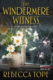 The Windermere Witness : Lake District Mysteries cover image
