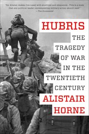 Hubris : The Tragedy of War in the Twentieth Century cover image