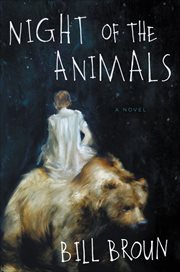 Night of the Animals : A Novel cover image