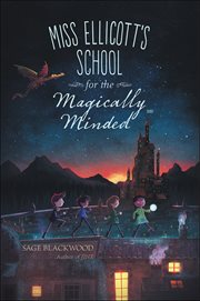 Miss Ellicott's School for the Magically Minded cover image