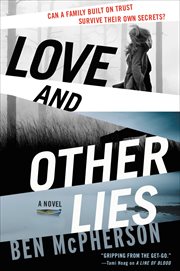 Love and Other Lies : A Novel cover image
