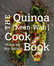 The Quinoa [Keen-Wah] Cook Book cover image