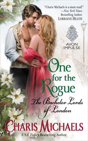 One for the Rogue : The Bachelor Lords of London cover image