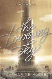 The Towering Sky : Thousandth Floor cover image