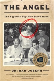 The Angel : The Egyptian Spy Who Saved Israel cover image