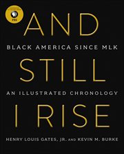 And Still I Rise : Black America Since MLK cover image