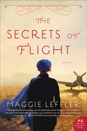 The Secrets of Flight : A Novel cover image