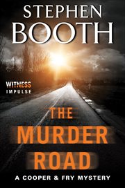The Murder Road : Ben Cooper & Diane Fry cover image