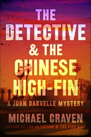 The Detective & the Chinese High-Fin : John Darvelle Mysteries cover image