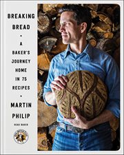 Breaking Bread : A Baker's Journey Home in 75 Recipes cover image