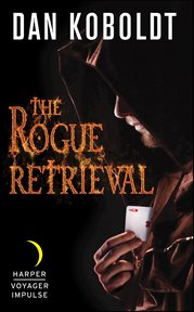 The Rogue Retrieval : Gateways to Alissia cover image