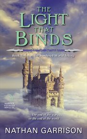 The Light That Binds : Sundered World Trilogy cover image