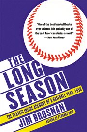 The Long Season : The Classic Inside Account of a Baseball Year, 1959 cover image