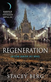 Regeneration : Echo Hunter 367 Novels cover image
