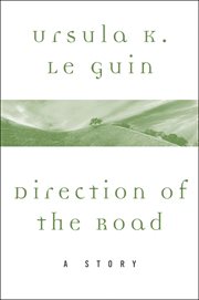 Direction of the Road : A Story cover image