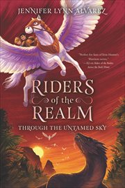Riders of the Realm : Through the Untamed Sky. Riders of the Realm cover image