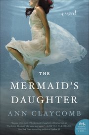 The Mermaid's Daughter : A Novel cover image