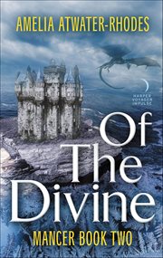 Of the Divine : Mancer Trilogy cover image