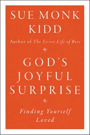 God's Joyful Surprise : Finding Yourself Loved cover image