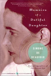 Memoirs of a Dutiful Daughter : Perennial Classics cover image
