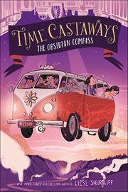 Time Castaways : The Obsidian Compass. Time Castaways cover image