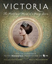 Victoria : The Heart and Mind of a Young Queen cover image