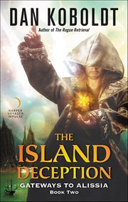 The Island Deception : Gateways to Alissia cover image