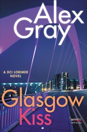 Glasgow Kiss : William Lorimer cover image