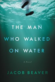 The Man Who Walked on Water cover image