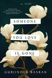 Someone You Love Is Gone : A Novel cover image