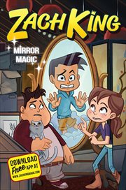 Zach King : Mirror Magic. Zach King Trilogy cover image
