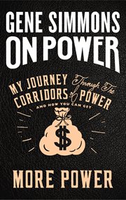 On Power : My Journey Through the Corridors of Power and How You Can Get More Power cover image