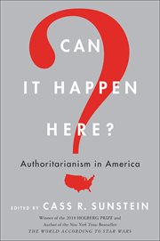 Can It Happen Here? : Authoritarianism in America cover image